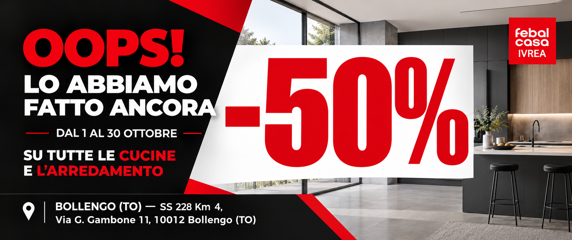 Promozione Febal Casa Ivrea: sconto 50% su cucine e arredamento dal 1 al 30 ottobre