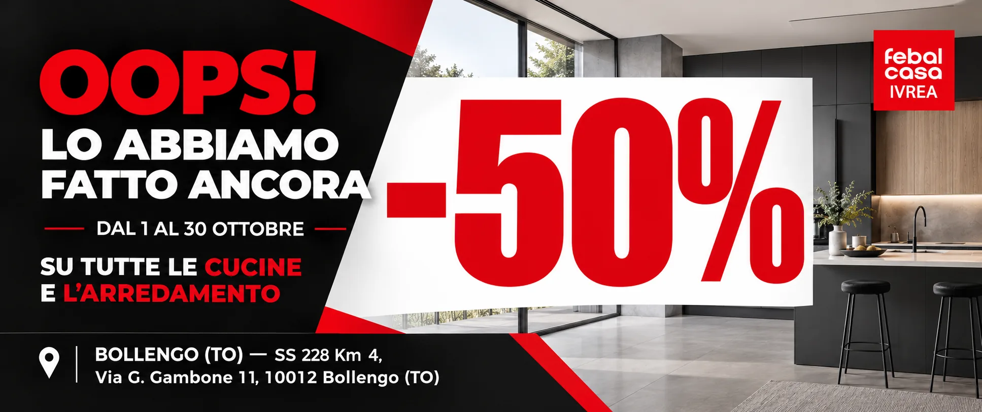 Dal 1 al 30 ottobre, meno 50 per cento su tutte le cucine e l’arredamento Febal Casa Ivrea